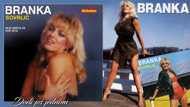 Branka Sovrlic - Dodji jos jednom - (Audio 1989) HD
