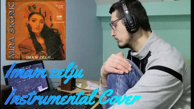 Mira Skoric - Imam zelju Instrumental Cover (2021)