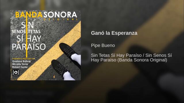 Pipe Bueno - Ganó La Esperanza (Audio)