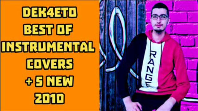Dek4eto - Best Of Instrumental Covers + 5 New (2021) part 1
