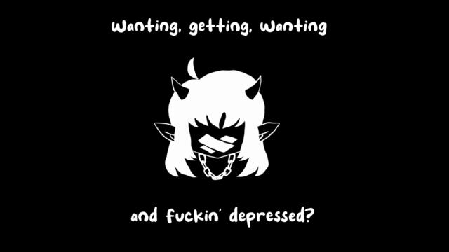 wanting, getting, wanting - DEMONDICE