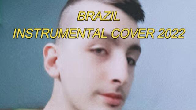 Brazil Instrumental Cover 2022