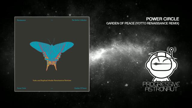 PREMIERE: Power Circle - Garden Of Peace (Yotto 'Renaissance' Remix) [Renaissance]