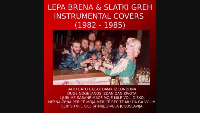 Lepa Brena & Slatki Greh - Instrumental Covers (1982 - 1985) Part 2 (2022)