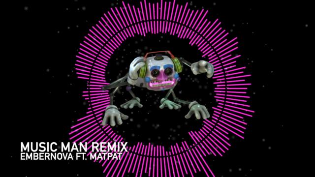 Matpat Music Man (#GTLive) - Embernova Remix