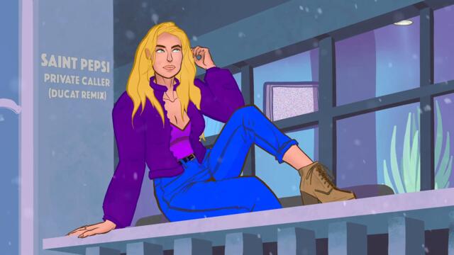 Saint Pepsi - Private Caller (DUCAT Remix)