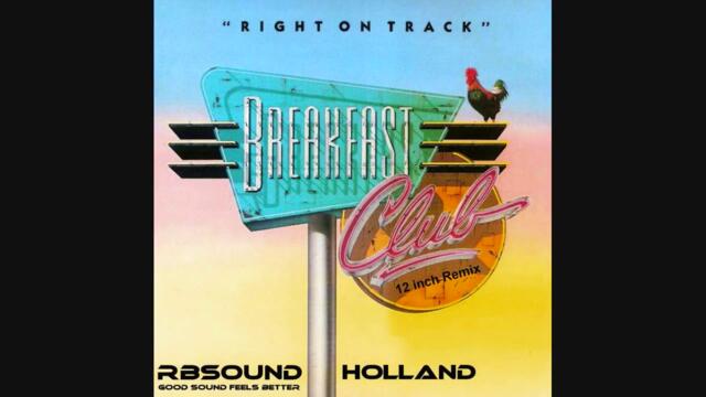 The Breakfast Club - Right On Track (12 inch version) HQ+Sound