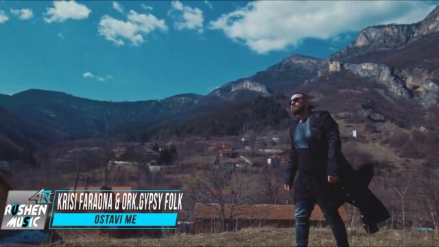 Krisi Faraona & Ork.Gypsy Folk - Ostavi me - 2022