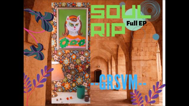 GrsvM- Soul RIP ( Full Ep) "This is my Church"