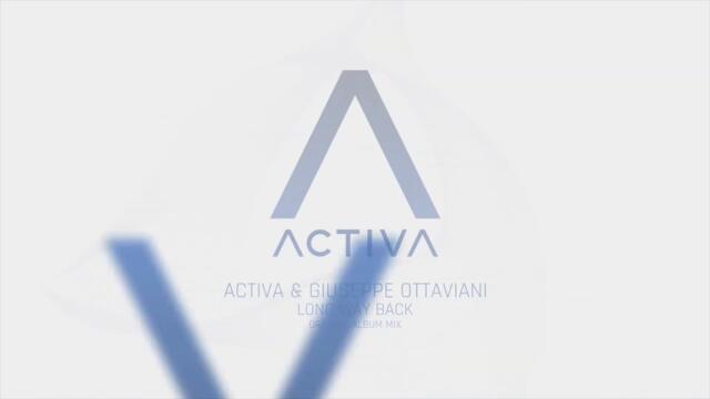 Activa & Giuseppe Ottaviani - Long Way Back