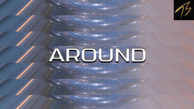 Around // Music by T.S