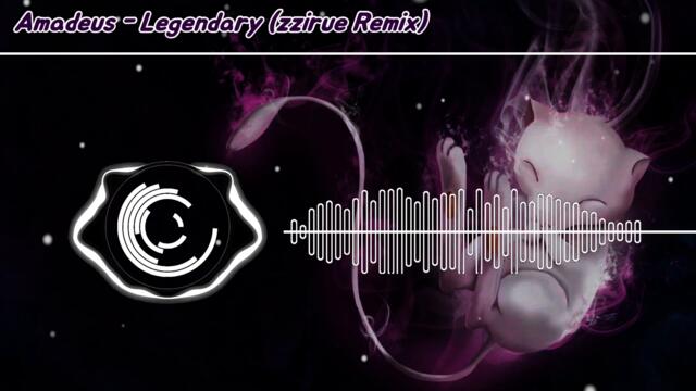 Amadeus - Legendary (zzirue Remix)