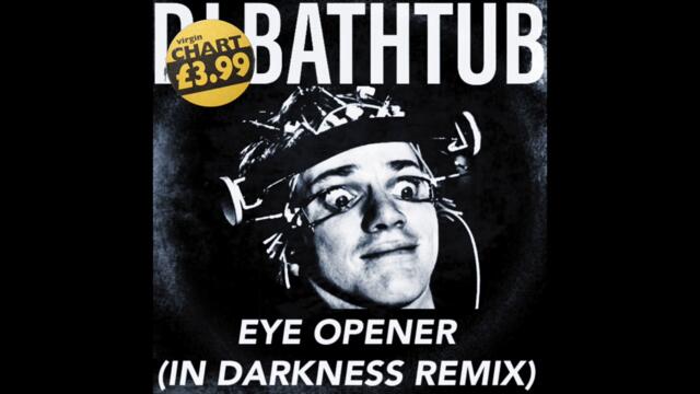 Brisk & Trixxy - Eye Opener (DJ Bathtub's In Darkness Remix)