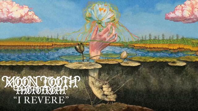 Moon Tooth "I Revere"