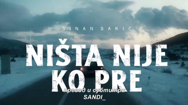 ✍️ Sinan Sakic - XXII - Ništa nije ko pre (Official Video 2022)