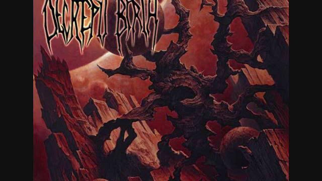 Decrepit Birth-Through Alchemy Bound Eternal