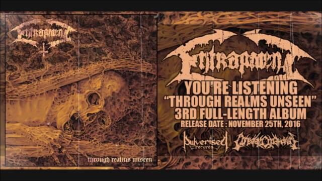 • ENTRAPMENT - Through Realms Unseen [Full-length Album] Old School Death Metal