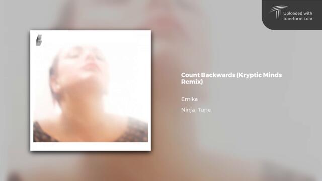Emika - Count Backwards (Kryptic Minds Dubstep Remix) [Ninja Tune]