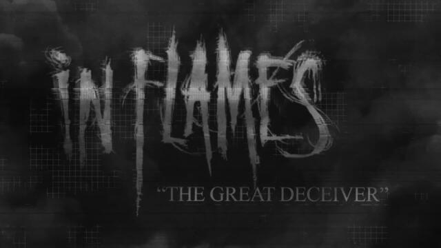 IN FLAMES - The Great Deceiver (OFFICIAL LYRIC VIDEO)