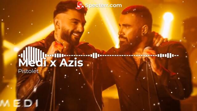 Medi x Azis - Pistolet | Пистолет (Remix)