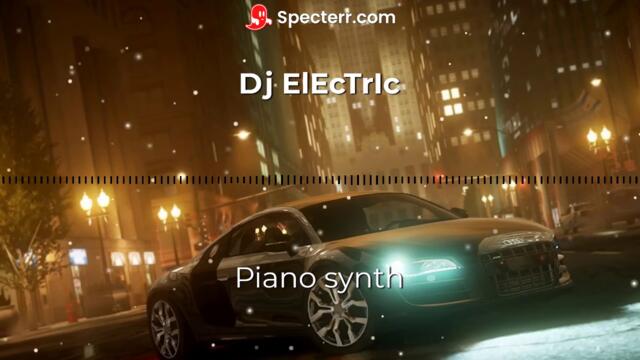 Dj ElEcTrIc - Piano synth (Hard DubStep) Demo 2022