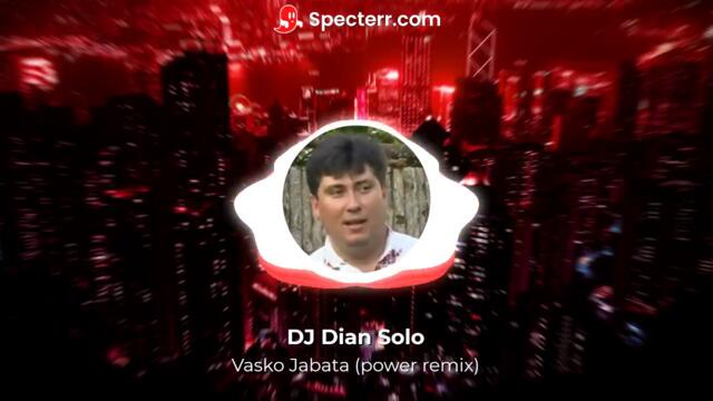DJ Dian Solo - Vasko Jabata (power remix)