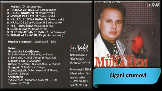 Muharem Serbezovski - Cigani drumovi - (Audio 2002) HD