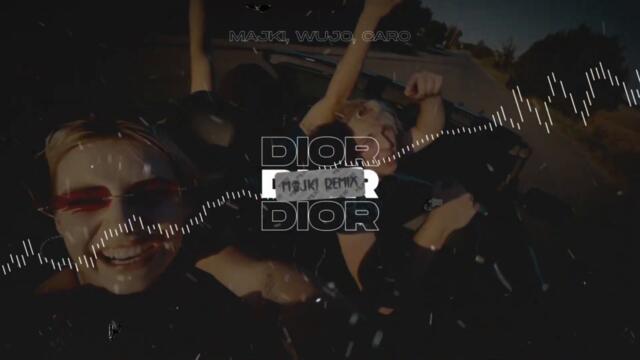Majki, Wujo, Caro - Dior (Majki Remix)