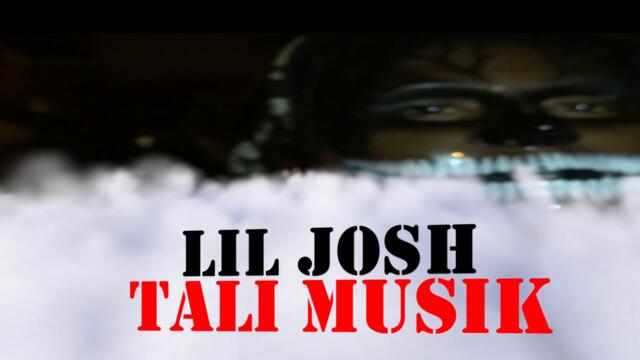 Lil josh x Tali Musik + Prod by DJ L + Shot By DoubleCupFilms