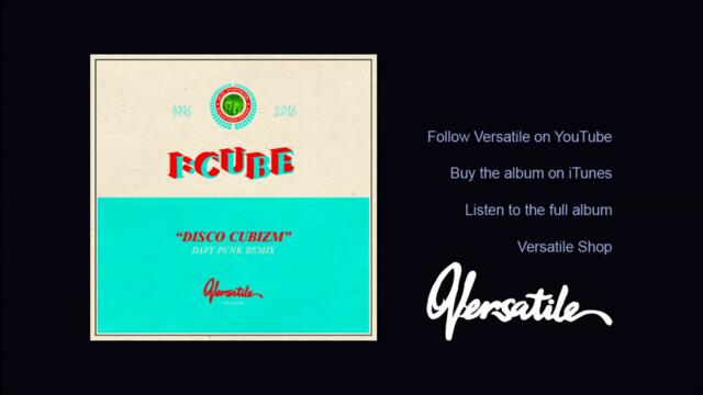 I:Cube - Disco Cubizm (Daft Punk Remix)