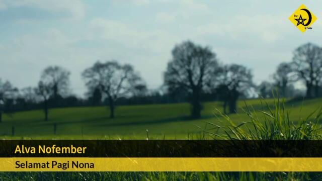 Selamat Pagi Nona (by Alva Nofember) || LAGU BAND INDIE