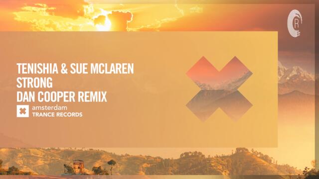 Tenishia & Sue McLaren - Strong (Dan Cooper Remix) [Amsterdam Trance] Extended