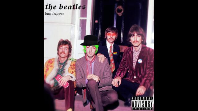 The Beatles - Day Tripper (Hyperpop Remix)