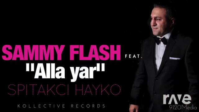 Sammy Flash Feat. Spitacki Hayko - Alla Yar (Remix)