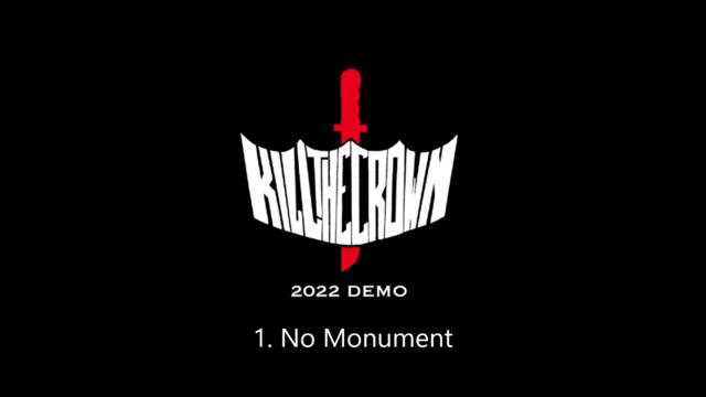 2022 Demo - Kill the Crown (Full Demo)