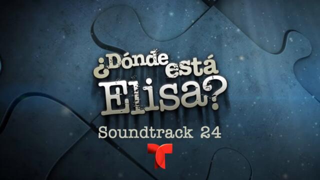 Donde Esta Elisa Soundtrack 24