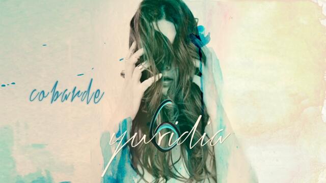 Yuridia - Cobarde (Audio)
