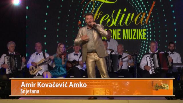 Amir Kovacevic - Amko - Snjezana - festival narodne muzike Bihac - 2022