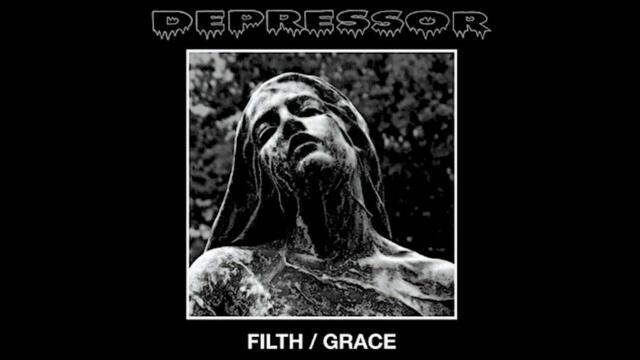 Depressor - Filth / Grace [COMPILATION]