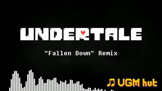 Fallen Down REMIX | Undertale OST | VGM hut