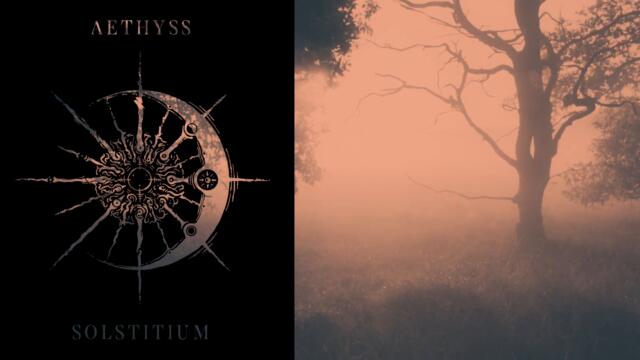 Aethyss - Solstitium [Visualizer]