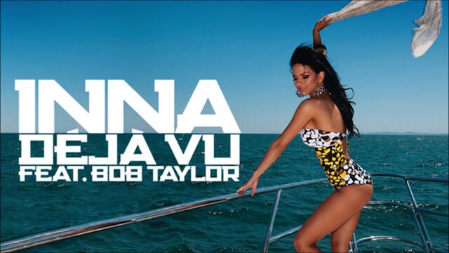 Inna ft. Bob Taylor - Deja Vu (Audio)