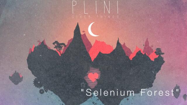 Plini - "SELENIUM FOREST"