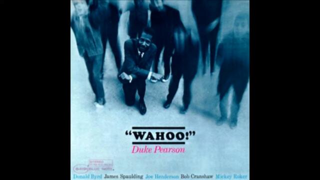 Duke Pearson - Wahoo