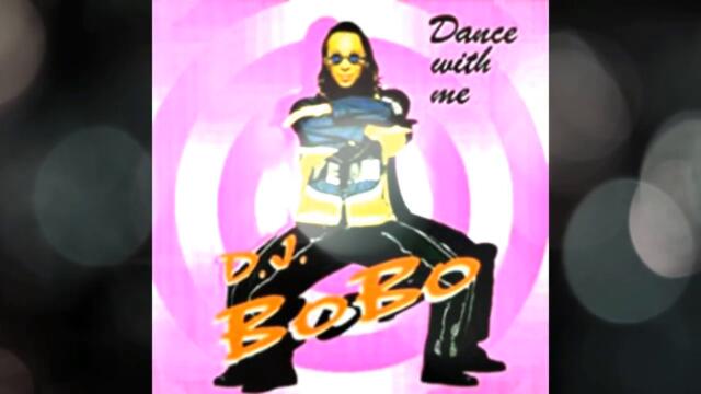 Dj Bobo - Dance With Me 2022