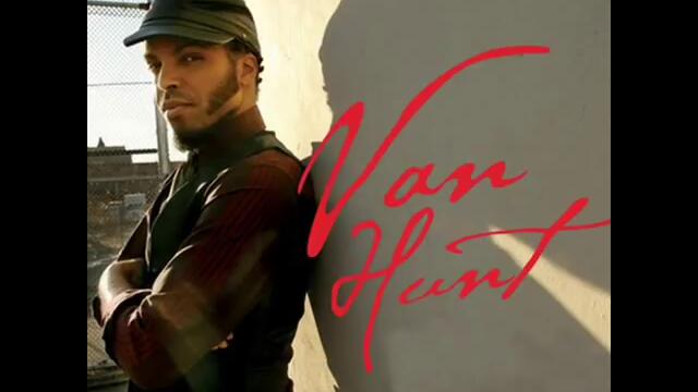 Van Hunt - What Can I Say (For Millicent)