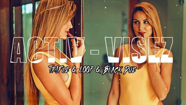Activ - Visez (Tr!Fle & LOOP & Black Due REMIX) Nowość 2022