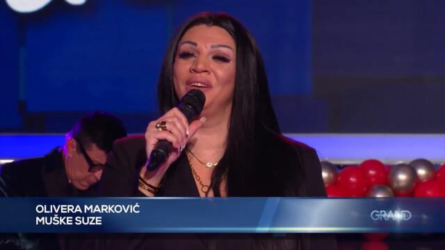 Olivera Markovic - Muske suze - PZD - (Tv Grand 12.12.2022.)