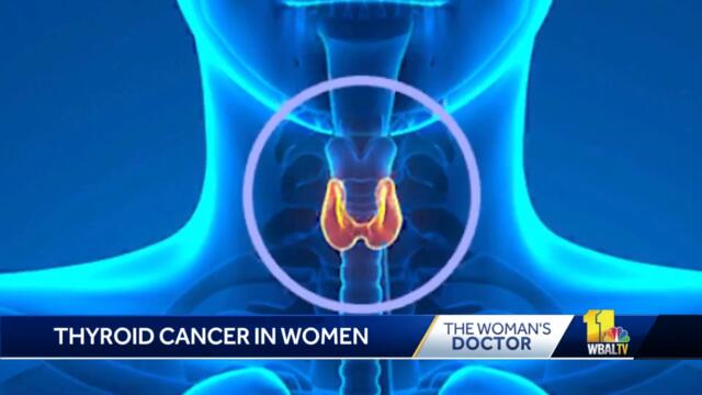 Women get thyroid cancer more than men | Woman's Doctor