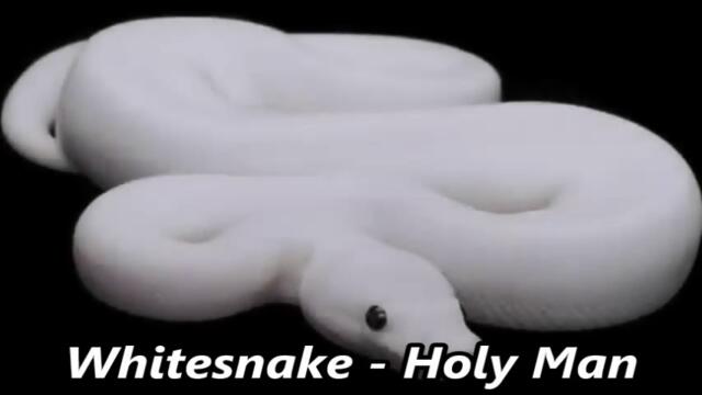 Whitesnake - Holy Man